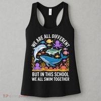 We Are Different But In This School We Swim Togther Women's Tank Top thumb 3