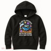 We Are Different But In This School We Swim Togther Kids Hoodie thumb 0