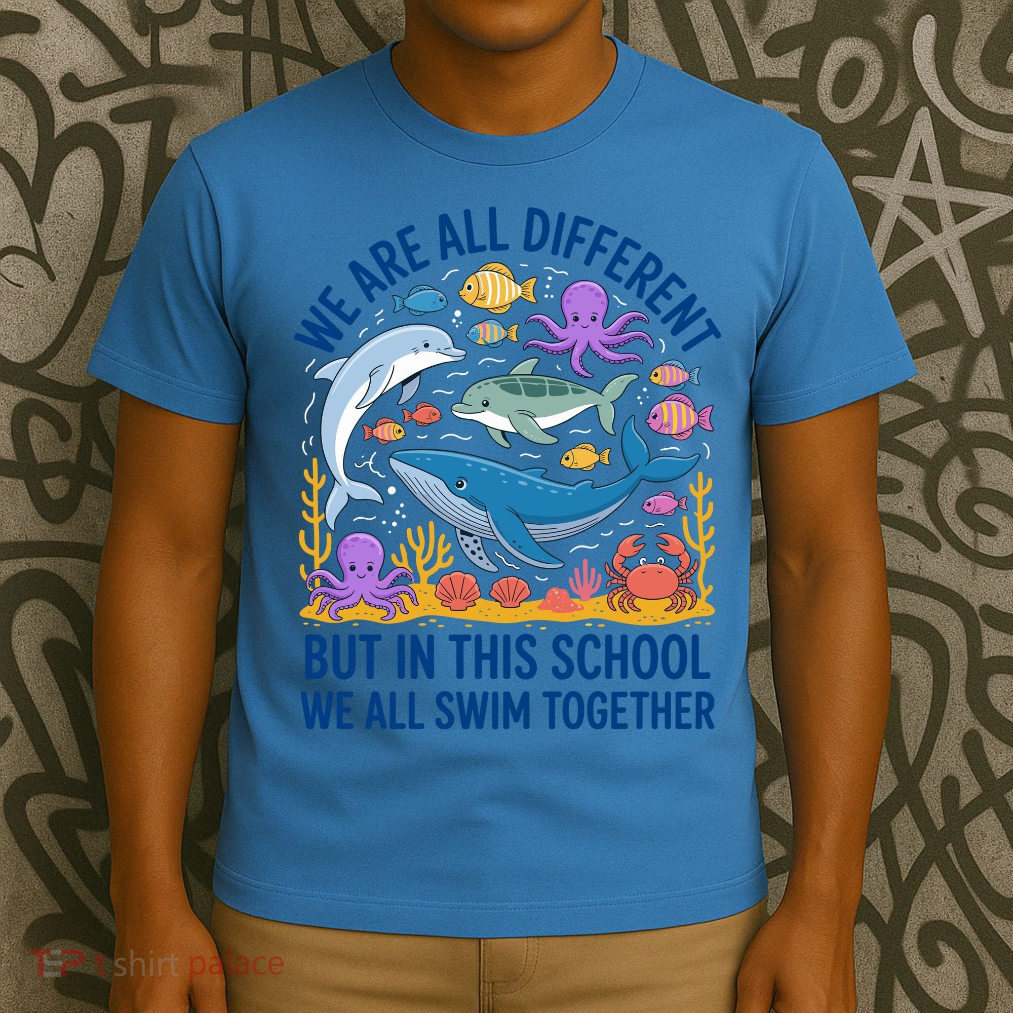 We Are Different But In This School We Swim Togther T-Shirt