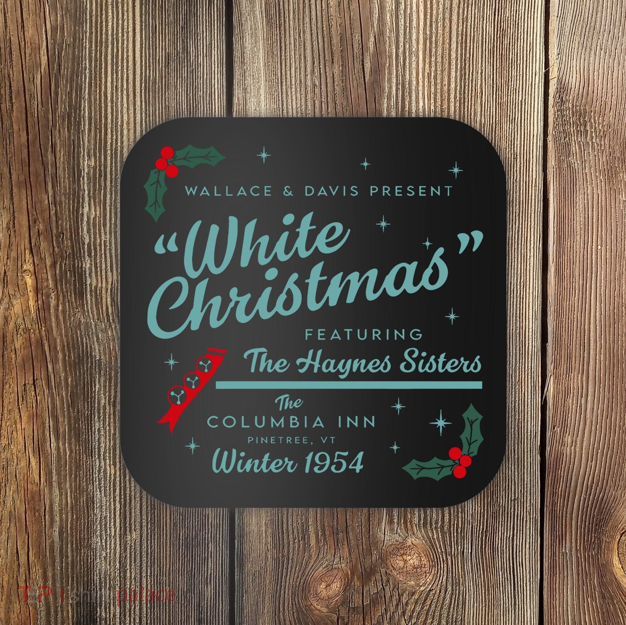 Wallace And Davis Present White Christmas Featuring Christmas Coaster