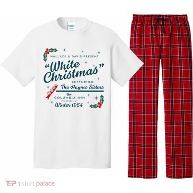 Wallace And Davis Present White Christmas Featuring Christmas Pajama Set