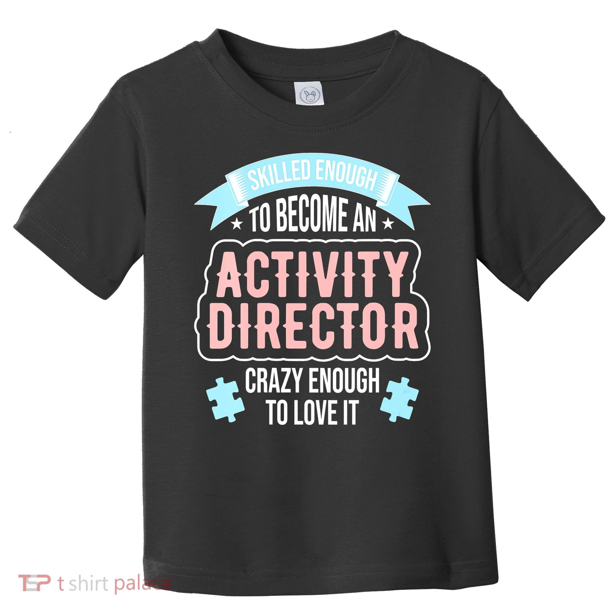 Wo Activity Director Toddler T-Shirt