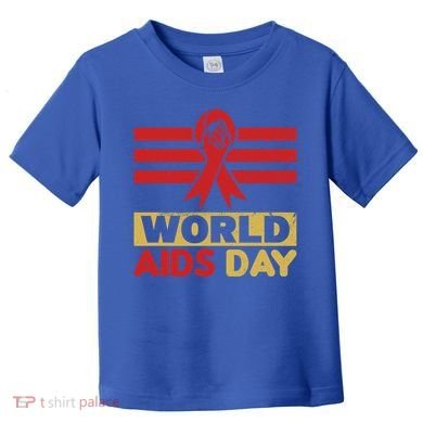 World Aids Day Support Awareness Fight Together Gift Toddler T-Shirt