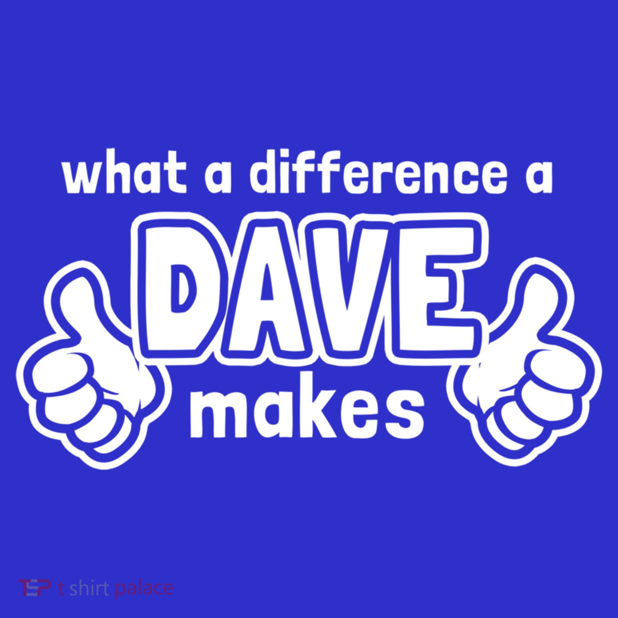 What A Difference A Dave Makes Gift Funny Saying David Gift Baby Bodysuit