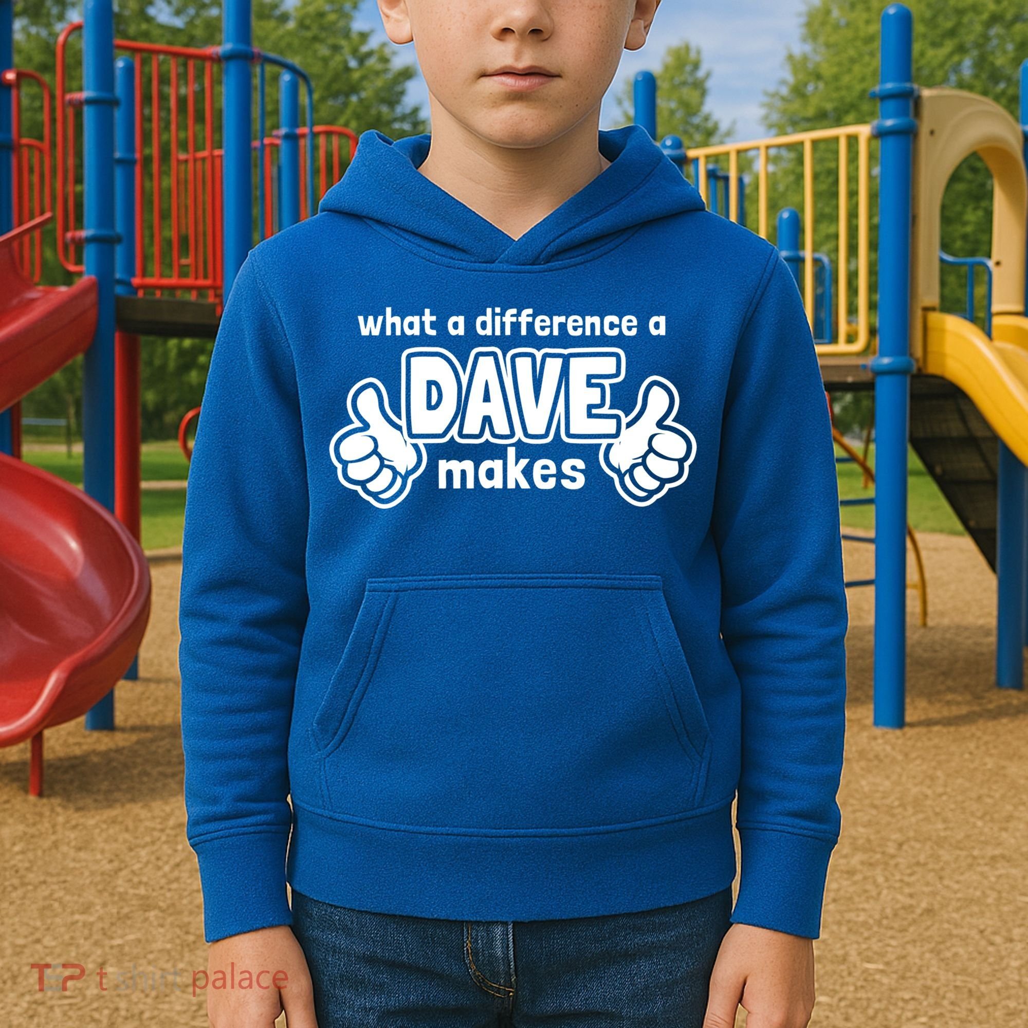 What A Difference A Dave Makes Gift Funny Saying David Gift Kids Hoodie