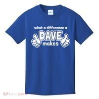 What A Difference A Dave Makes Gift Funny Saying David Gift Kids T-Shirt thumb 0
