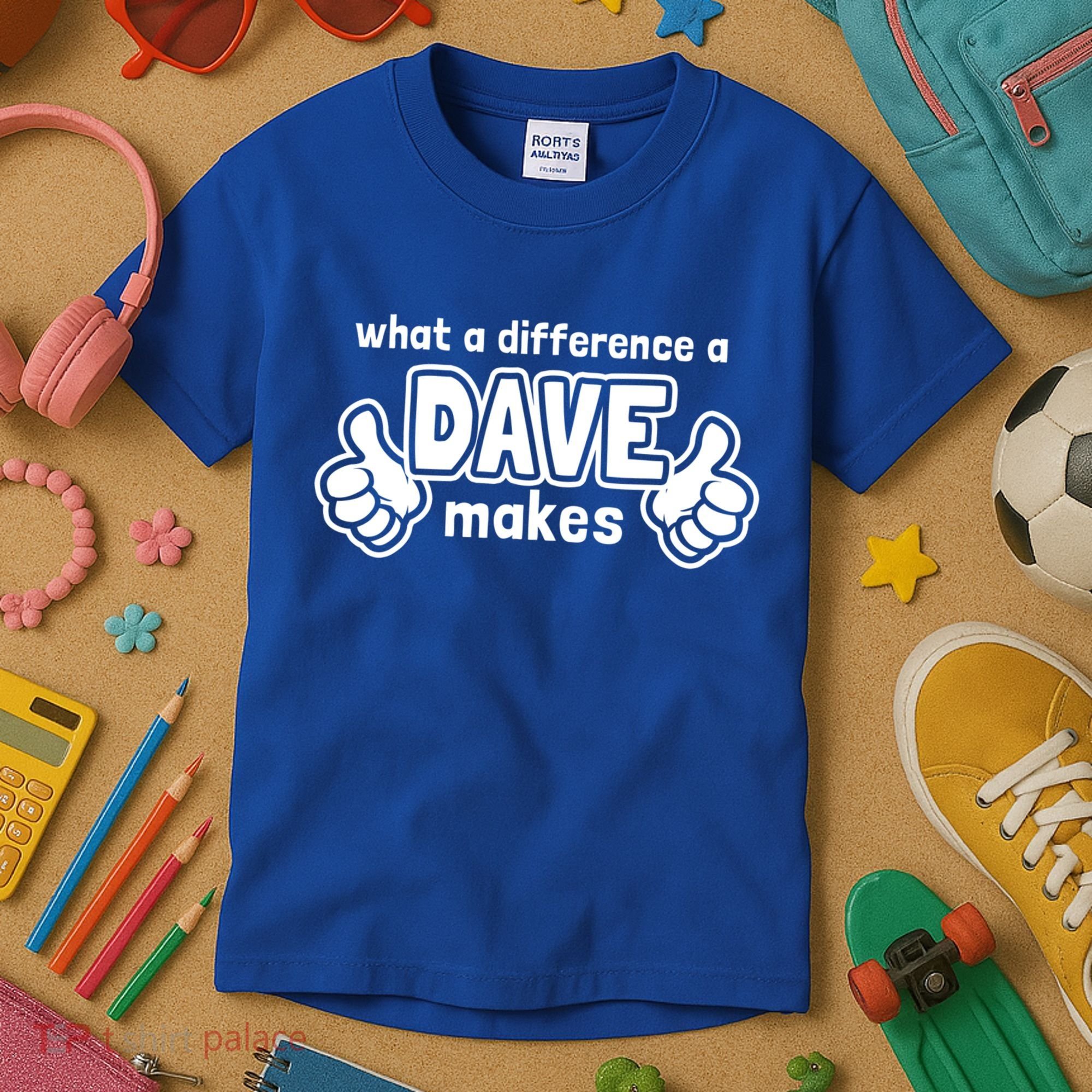 What A Difference A Dave Makes Gift Funny Saying David Gift Kids T-Shirt