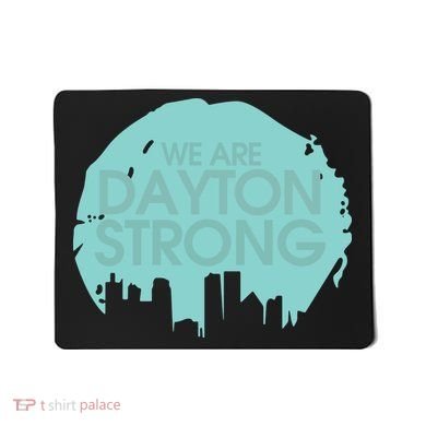 We Are Dayton Strong Mousepad