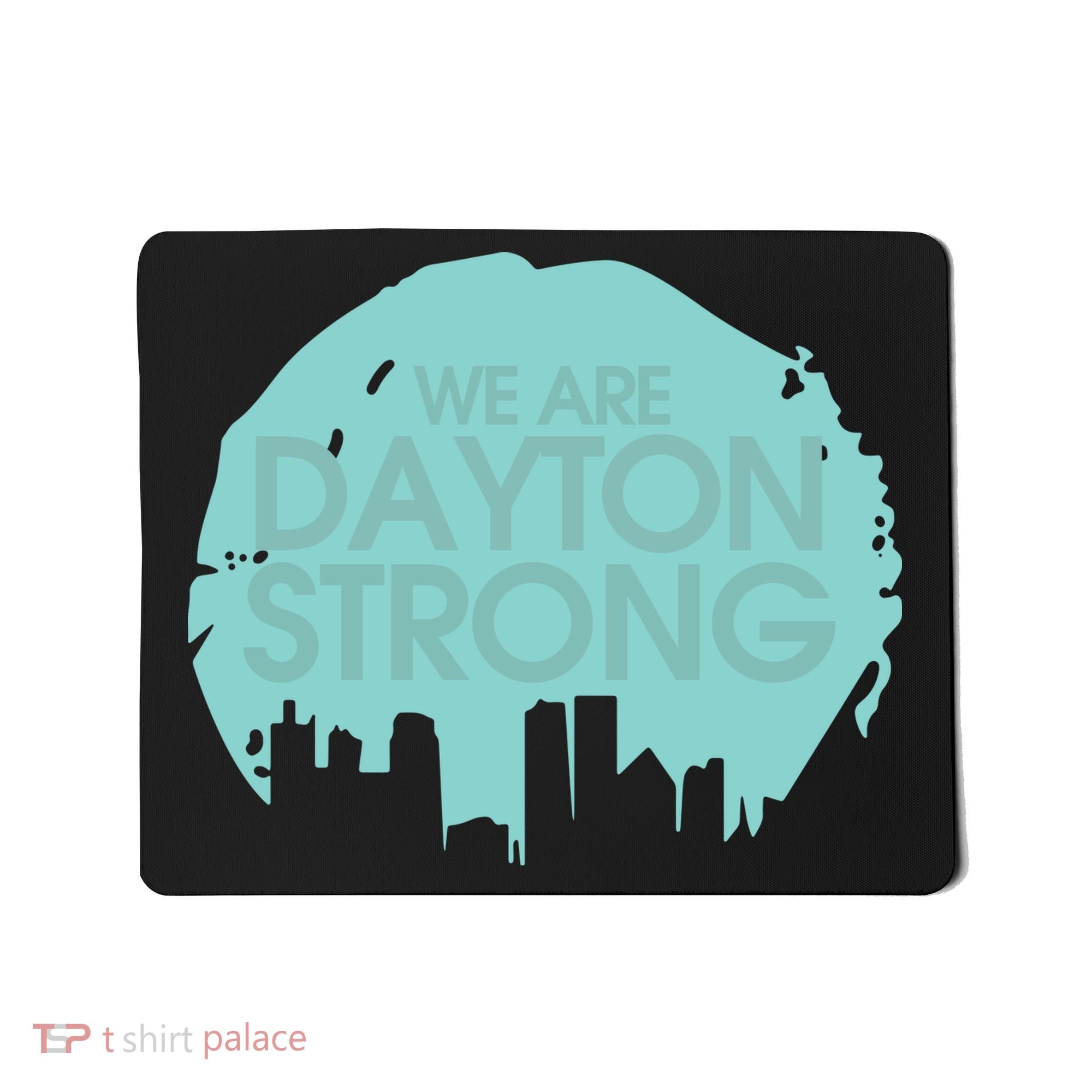 We Are Dayton Strong Mousepad