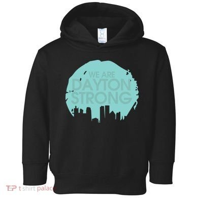 We Are Dayton Strong Toddler Hoodie