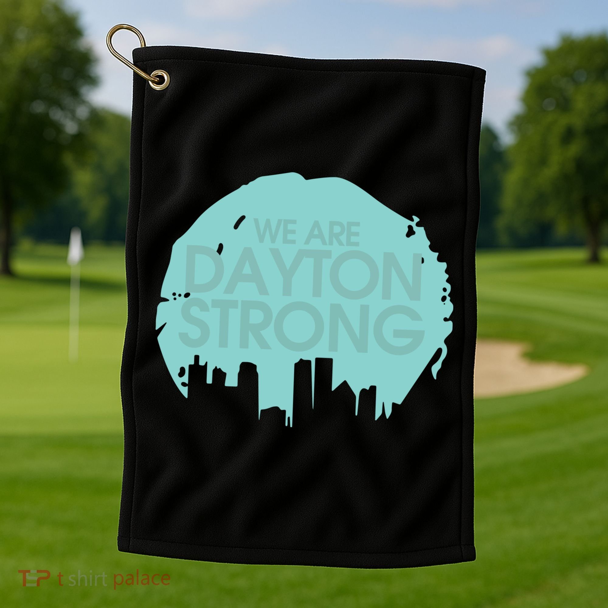 We Are Dayton Strong Golf Towel