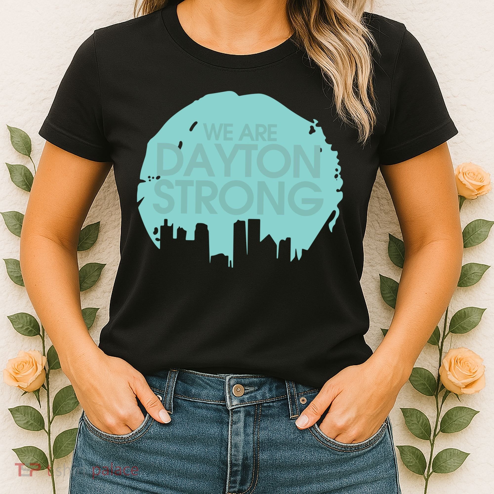 We Are Dayton Strong Women's T-Shirt