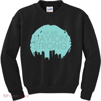 We Are Dayton Strong Kids Sweatshirt