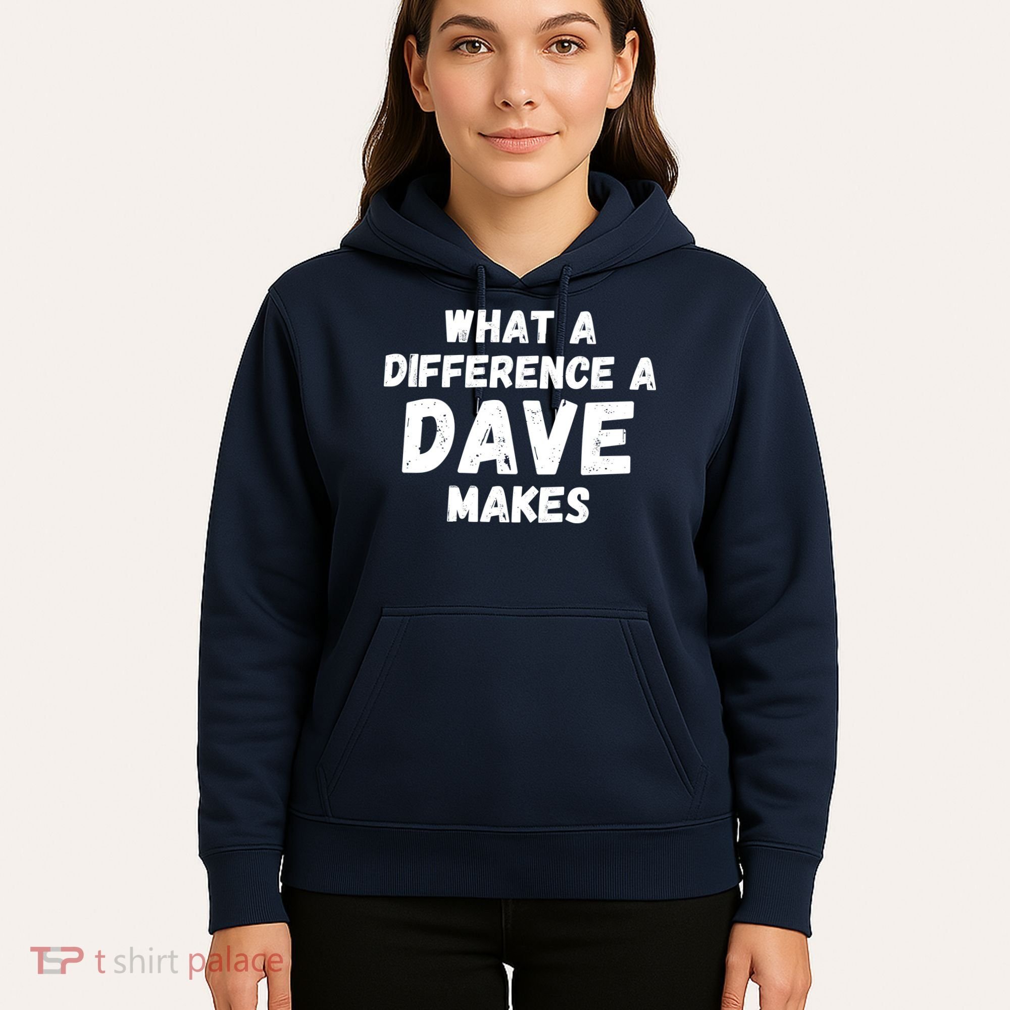 What A Difference A Dave Makes Funny Hoodie