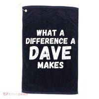 What A Difference A Dave Makes Funny Golf Towel thumb 0