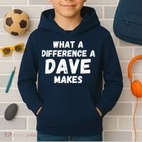 What A Difference A Dave Makes Funny Kids Hoodie thumb 2