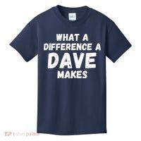 What A Difference A Dave Makes Funny Kids T-Shirt thumb 0
