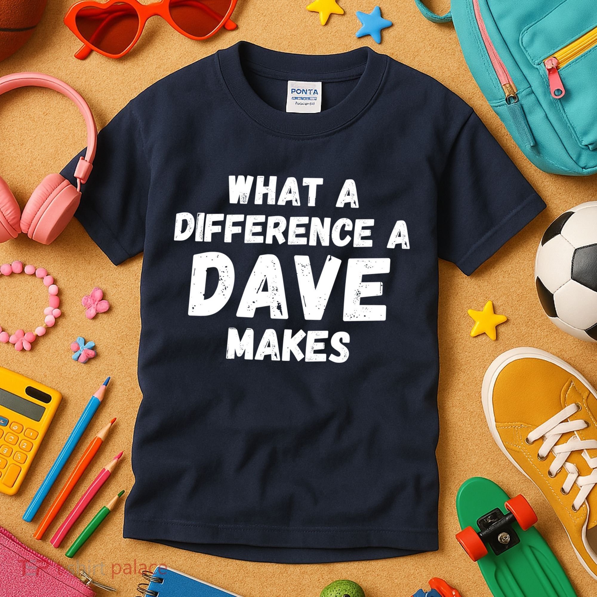 What A Difference A Dave Makes Funny Kids T-Shirt