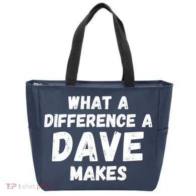 What A Difference A Dave Makes Funny Tote Bag
