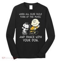 When All Else Fails Turn Up The Music & Dance With Your Dog Long Sleeve Shirt thumb 0