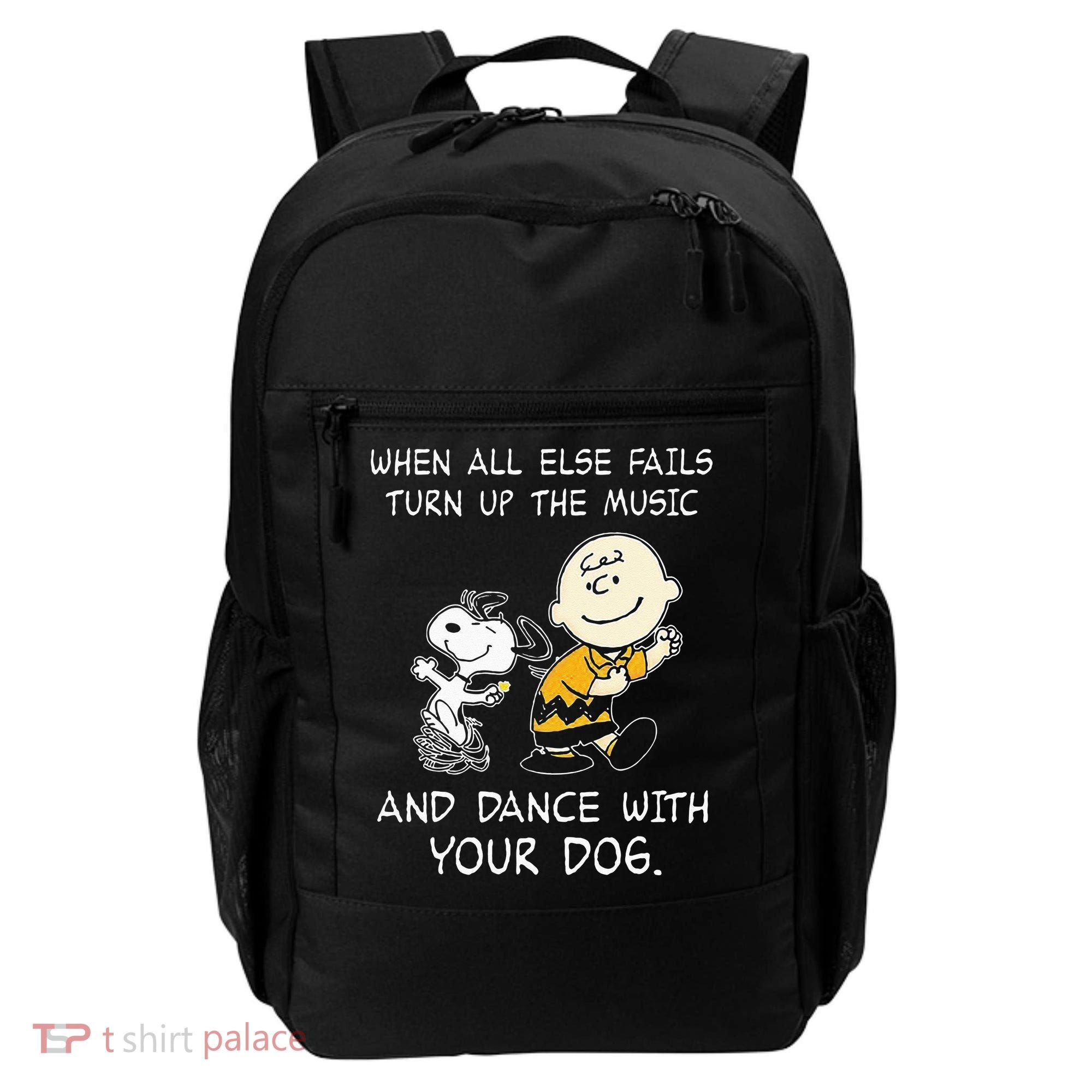 When All Else Fails Turn Up The Music & Dance With Your Dog Backpack