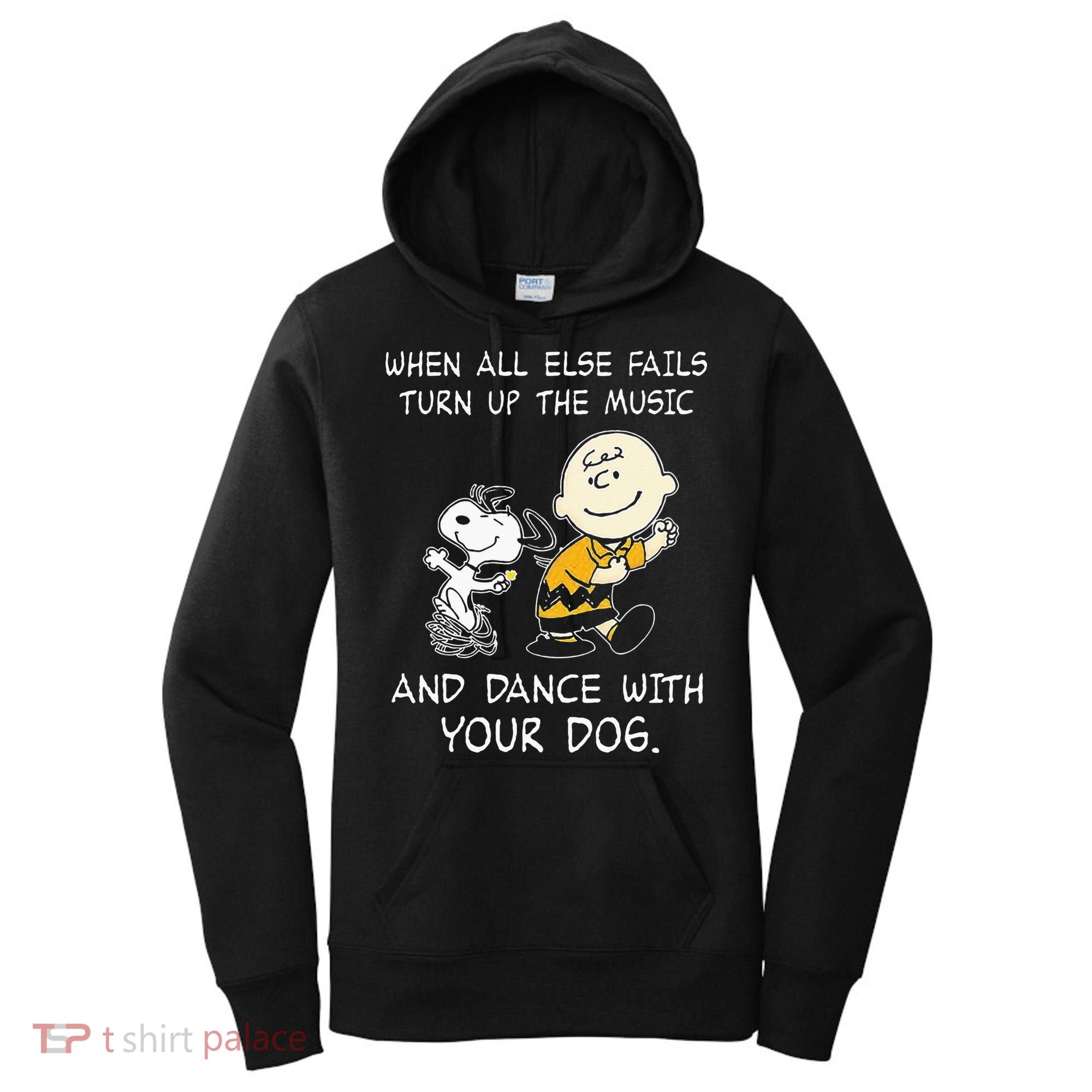 When All Else Fails Turn Up The Music & Dance With Your Dog Women's Hoodie