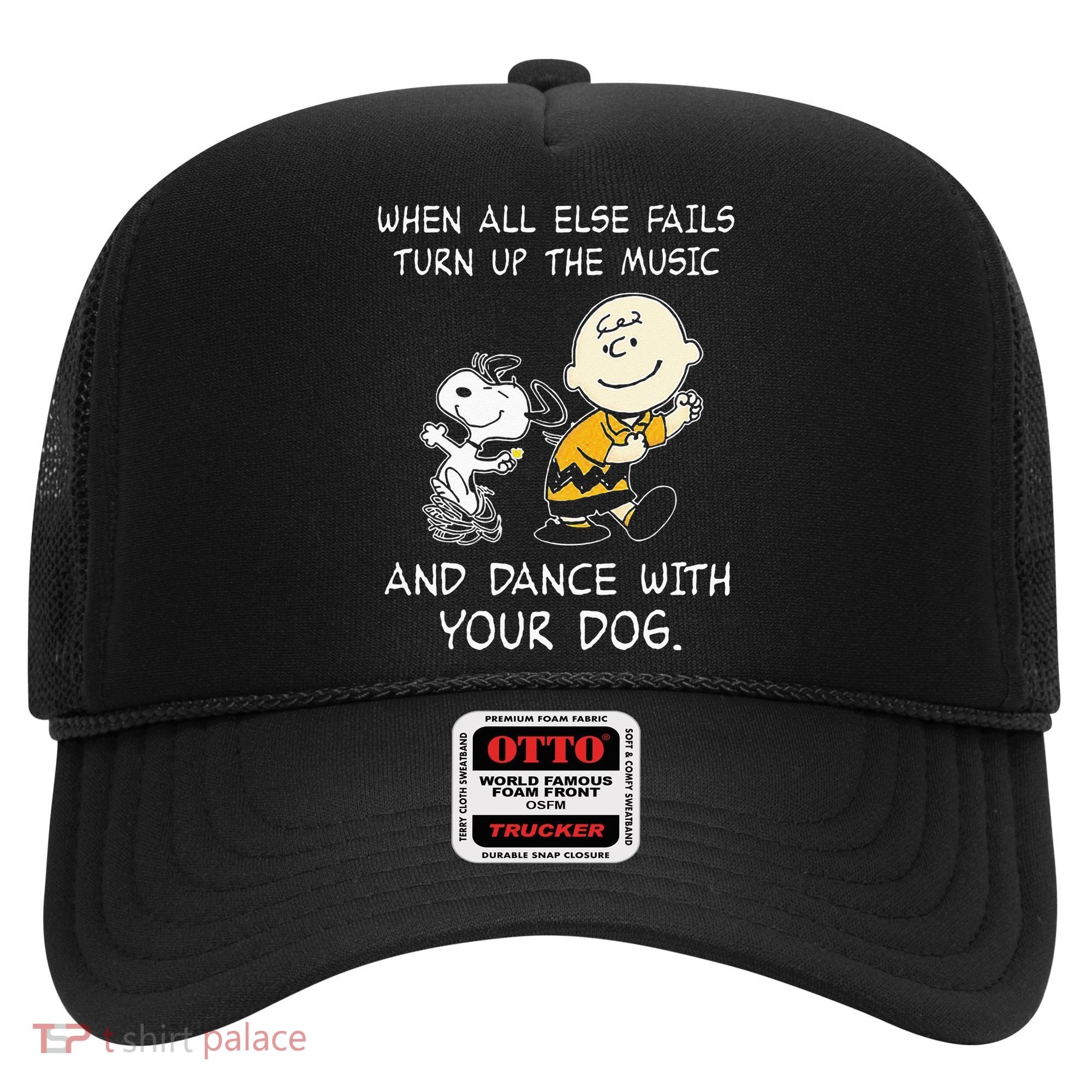 When All Else Fails Turn Up The Music & Dance With Your Dog Hat