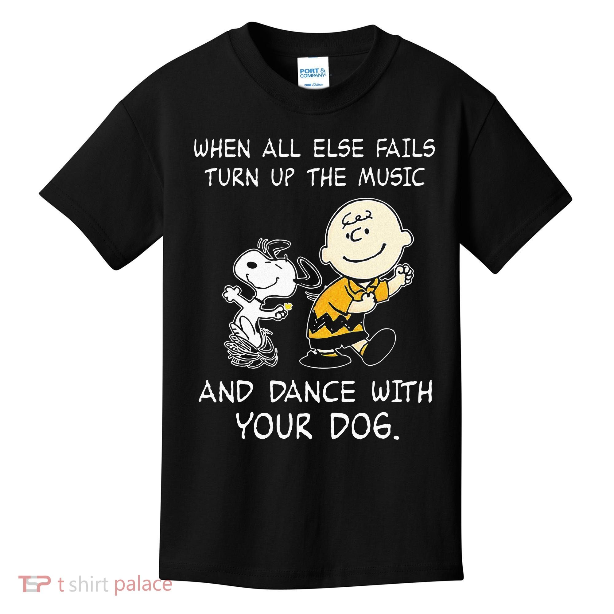 When All Else Fails Turn Up The Music & Dance With Your Dog Kids T-Shirt