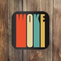Woke Af Extremely Woke In Retro 60s Style Coaster thumb 0