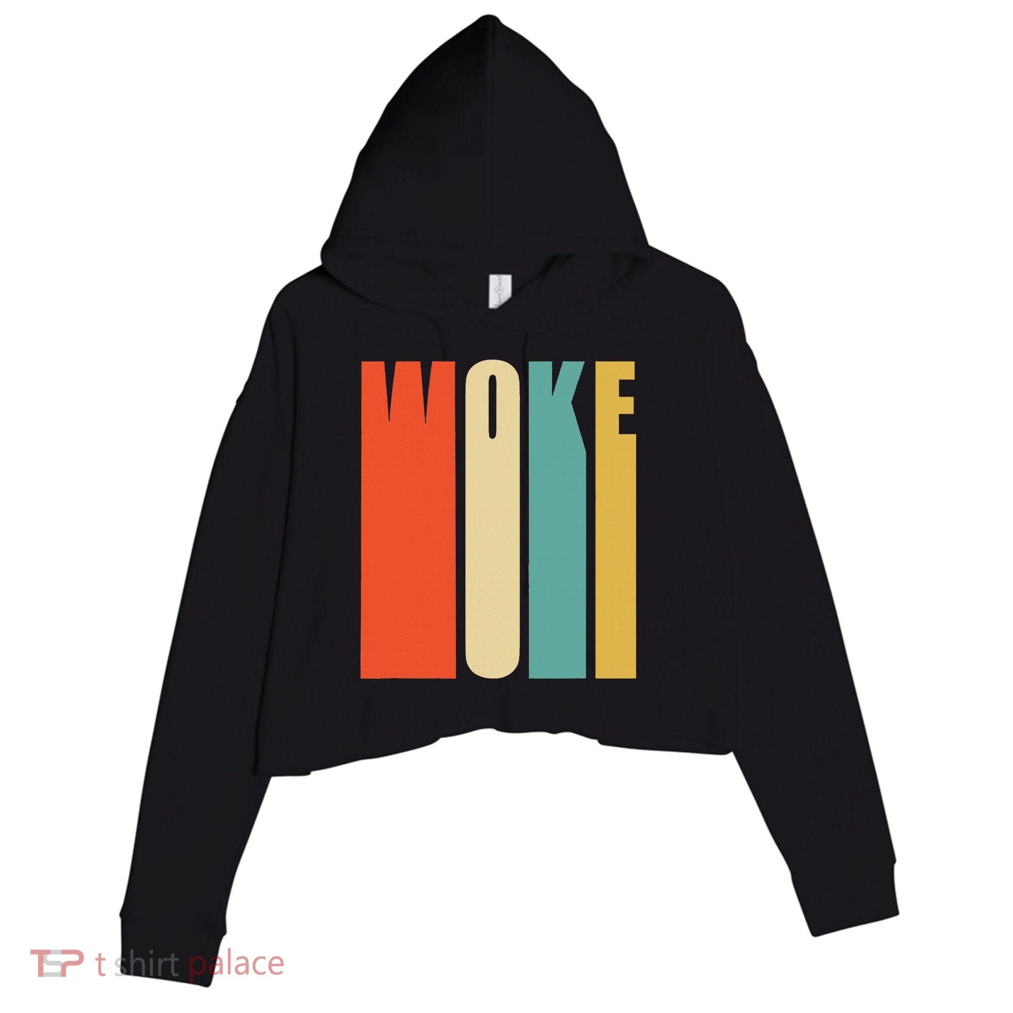 Woke Af Extremely Woke In Retro 60s Style Crop Fleece Hoodie
