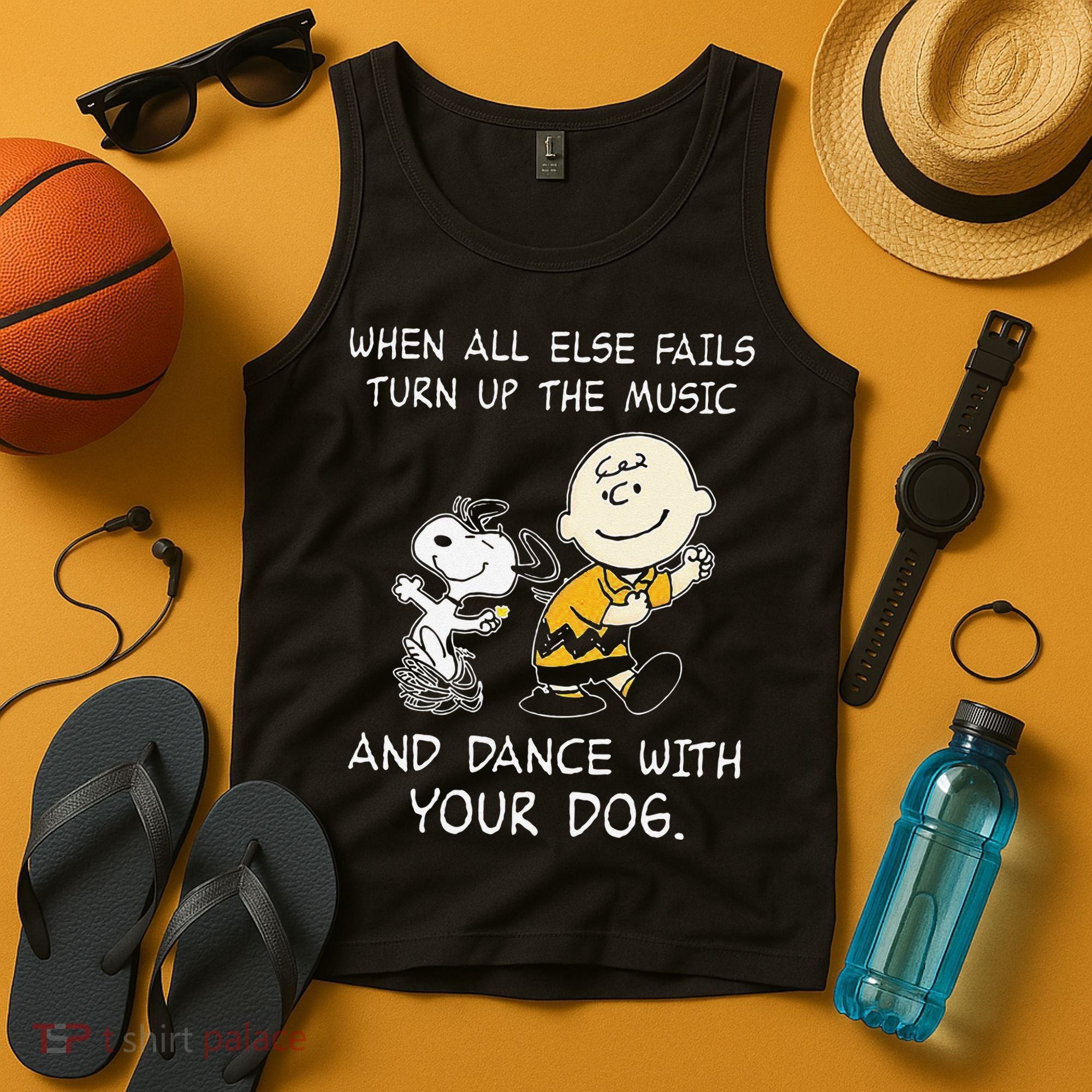 When All Else Fails Turn Up The Music & Dance With Your Dog Tank Top