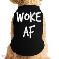 Woke Af Extremely Woke (stay Woke) Doggie Tank thumb 0