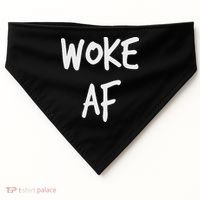 Woke Af Extremely Woke (stay Woke) USA-Made Doggie Bandana thumb 0