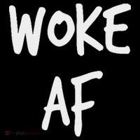 Woke Af Extremely Woke (stay Woke) Hoodie thumb 7