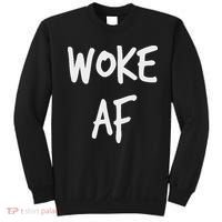 Woke Af Extremely Woke (stay Woke) Sweatshirt thumb 0
