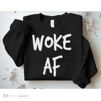 Woke Af Extremely Woke (stay Woke) Sweatshirt thumb 2