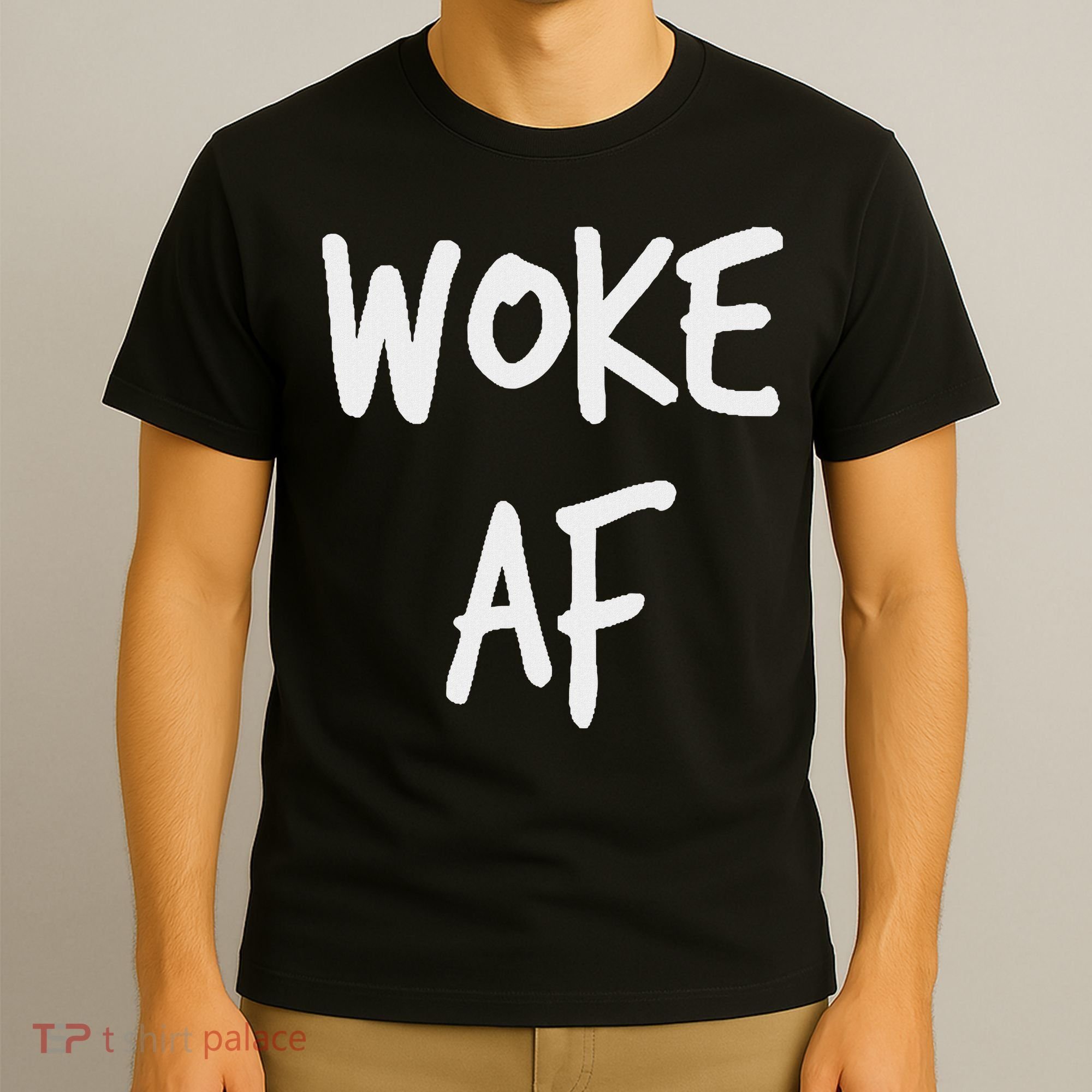 Woke Af Extremely Woke (stay Woke) T-Shirt