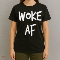 Woke Af Extremely Woke (stay Woke) T-Shirt thumb 4