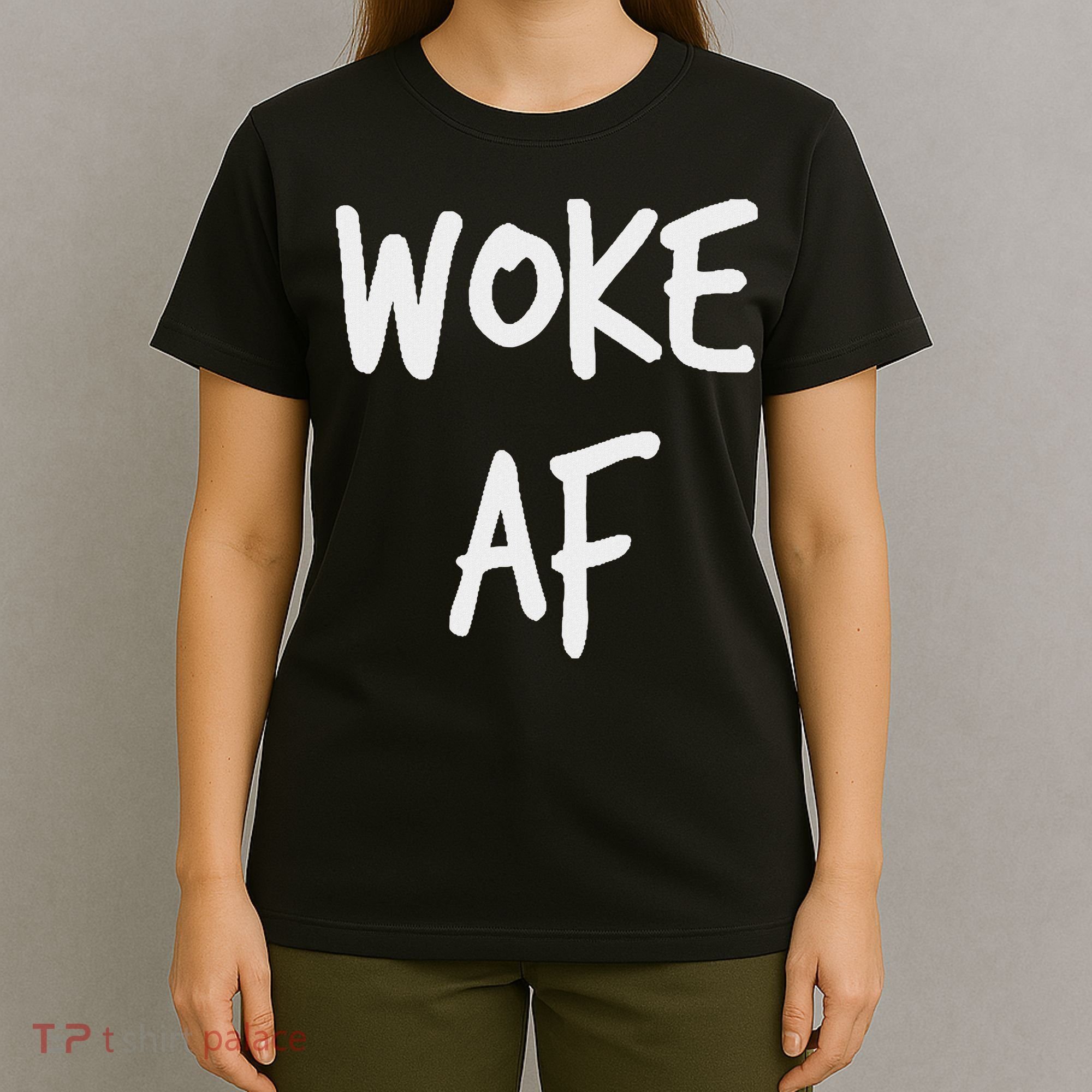 Woke Af Extremely Woke (stay Woke) T-Shirt