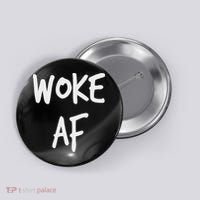 Woke Af Extremely Woke (stay Woke) Button thumb 0