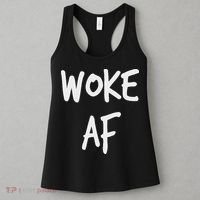 Woke Af Extremely Woke (stay Woke) Women's Tank Top thumb 3