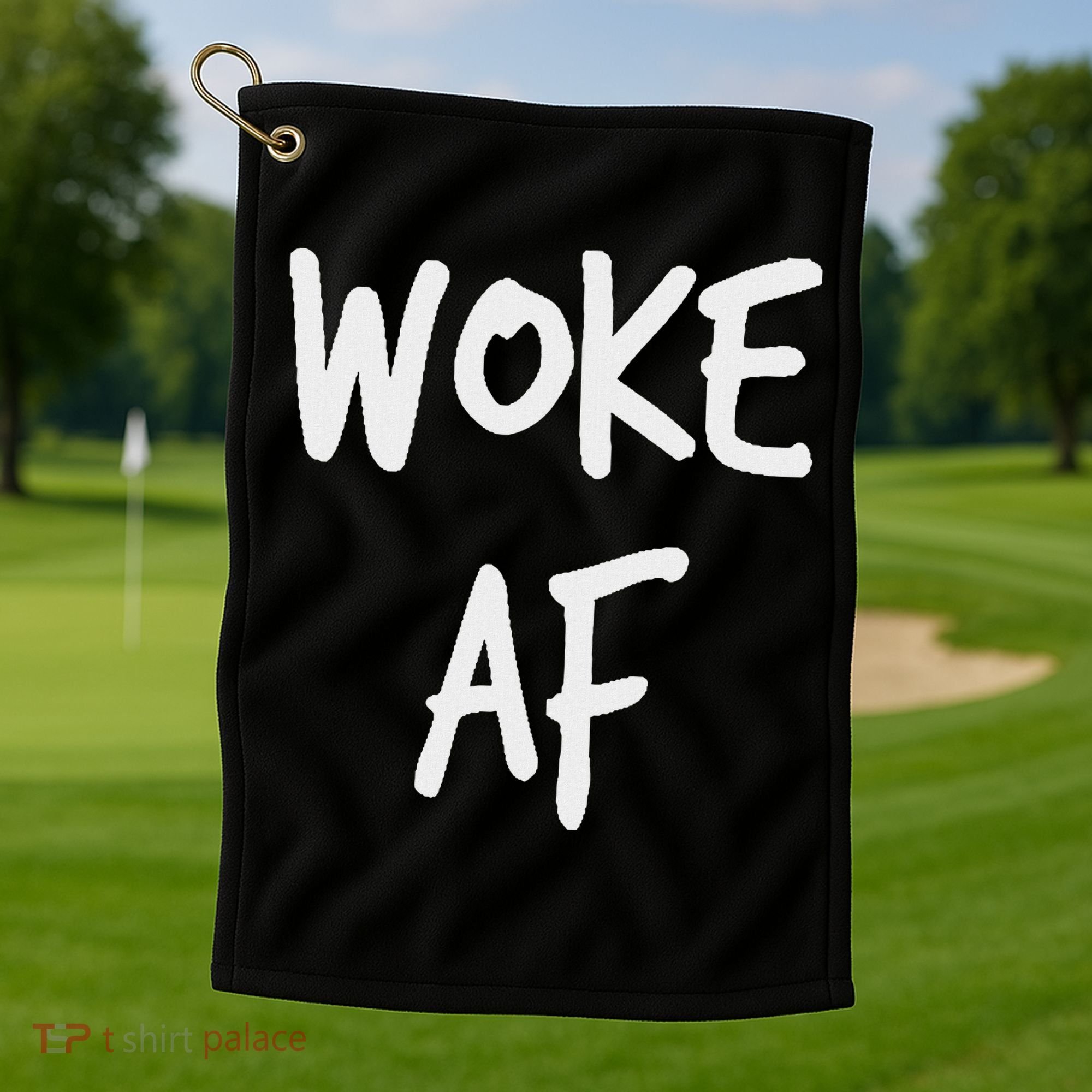 Woke Af Extremely Woke (stay Woke) Golf Towel
