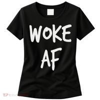 Woke Af Extremely Woke (stay Woke) Women's T-Shirt thumb 0