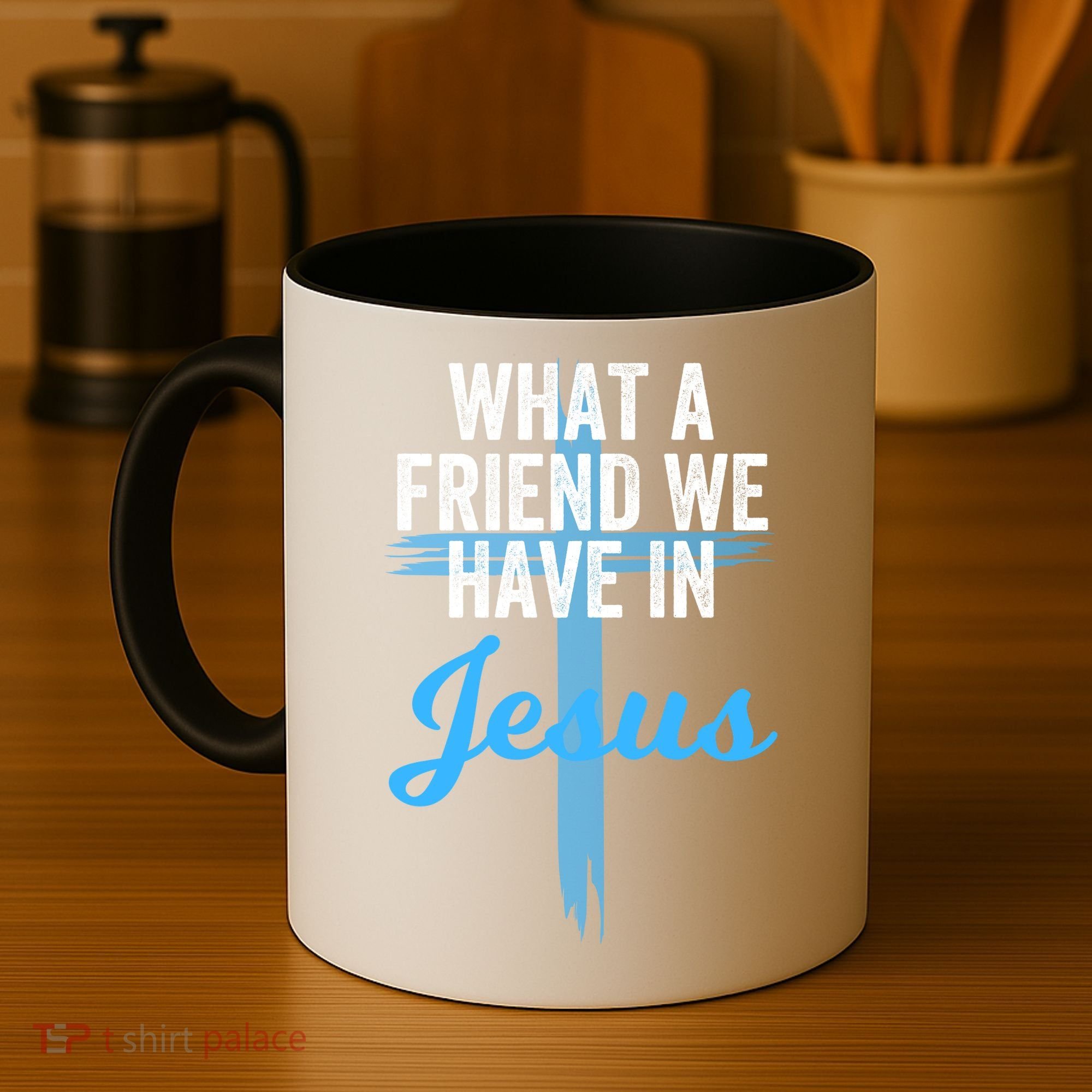 What A Friend We Have In Jesus Christian Faith Devotion Jesus Faith Based Coffee Mug