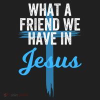 What A Friend We Have In Jesus Christian Faith Devotion Jesus Faith Based Tumbler thumb 3