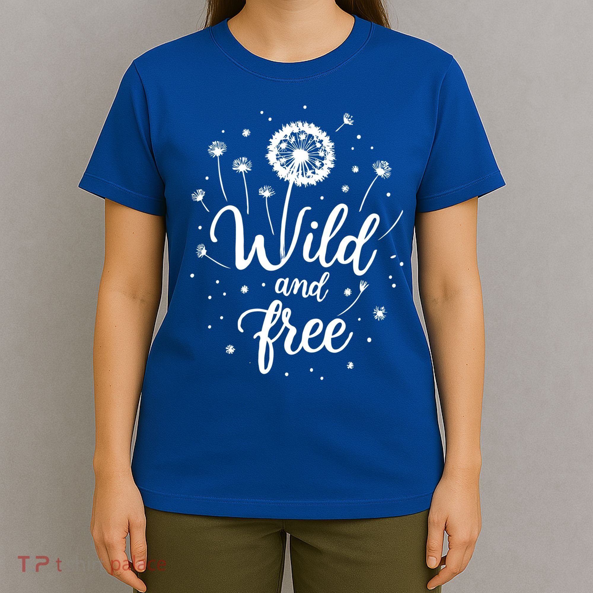 Wild and Free Dandelion Flowers Wildflower Dandelion Lover  T-Shirt