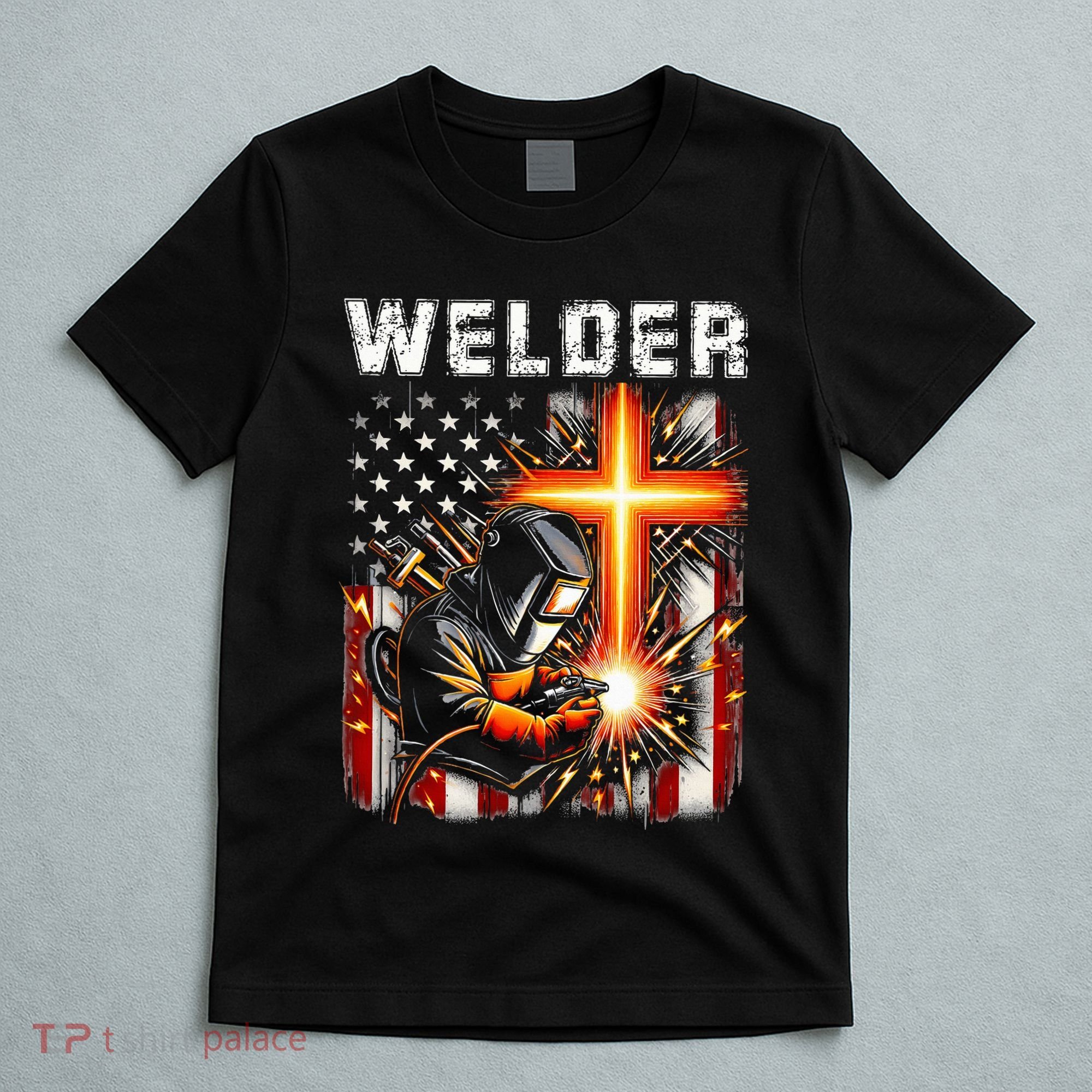 Welder American Flag Welding Faith Cross Christian Religious T-Shirt