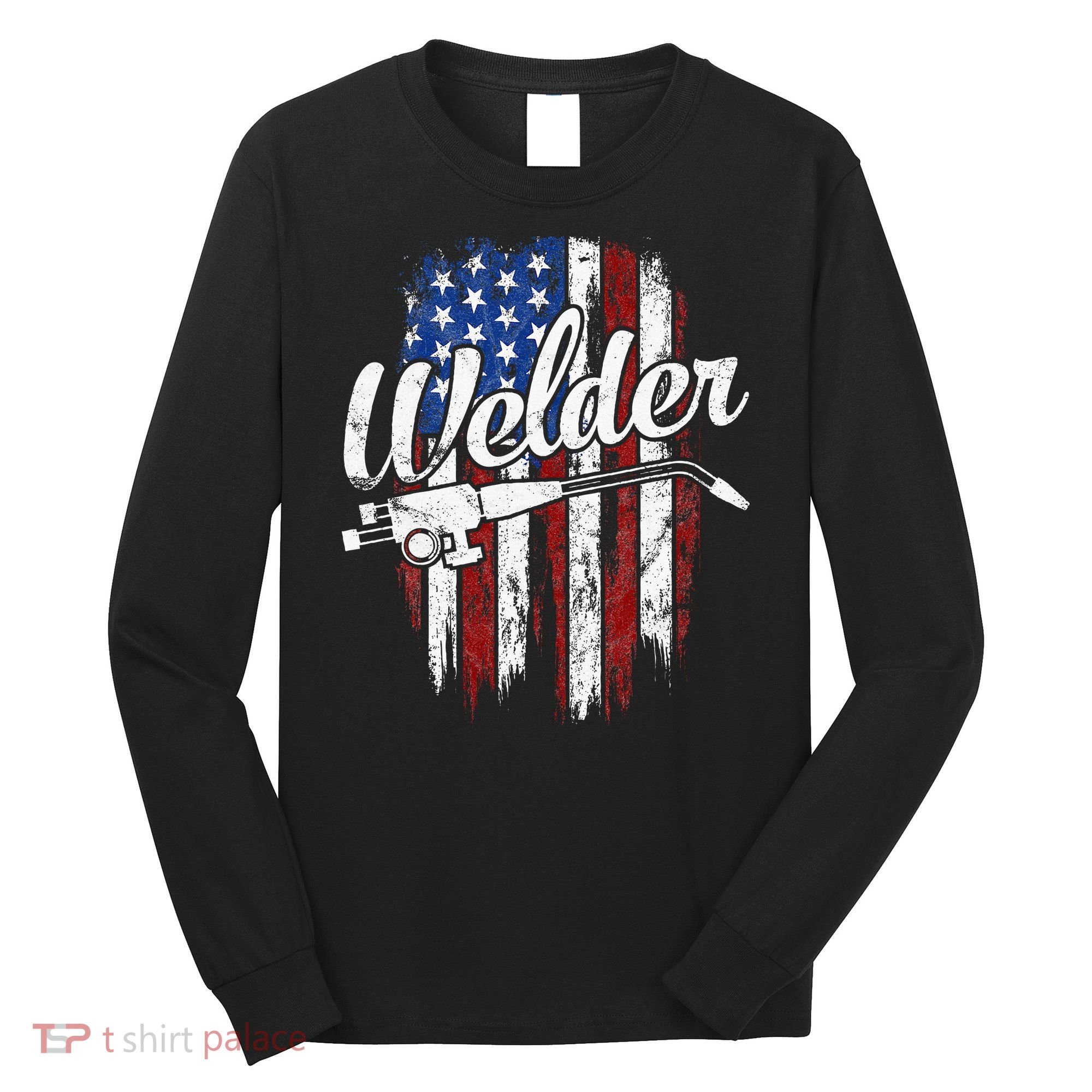 Welder American Flag Welding Gift Usa Patriotic Long Sleeve Shirt