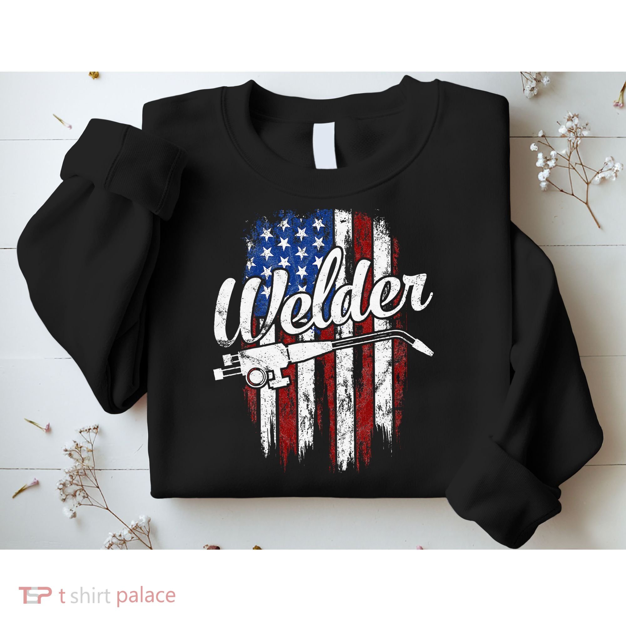 Welder American Flag Welding Gift Usa Patriotic Sweatshirt
