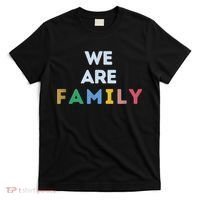 We Are Family T-Shirt thumb 0